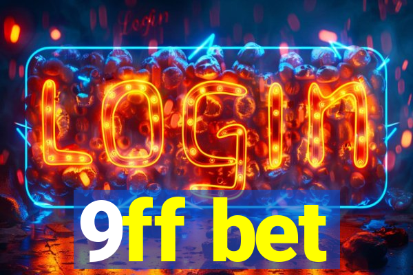 9ff bet